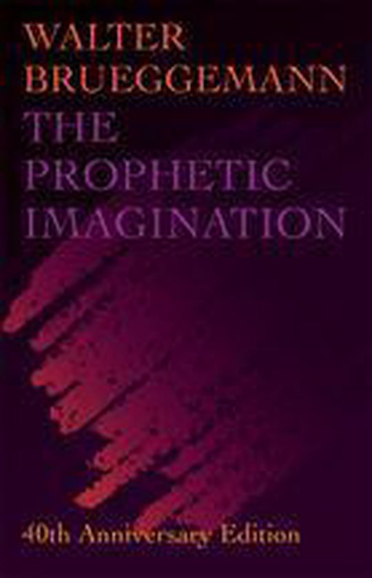 The Prophetic Imagination, 40th Anniversary Edition