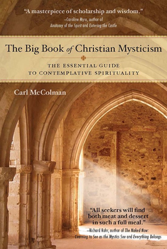 The Big Book of Christian Mysticism: The Essential Guide to Contemplative Spirituality