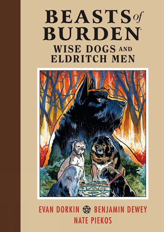 Beasts of Burden Wise Dogs and Eldritch Men