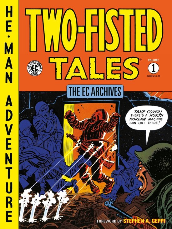 The EC Archives: Two-Fisted Tales Volume 1