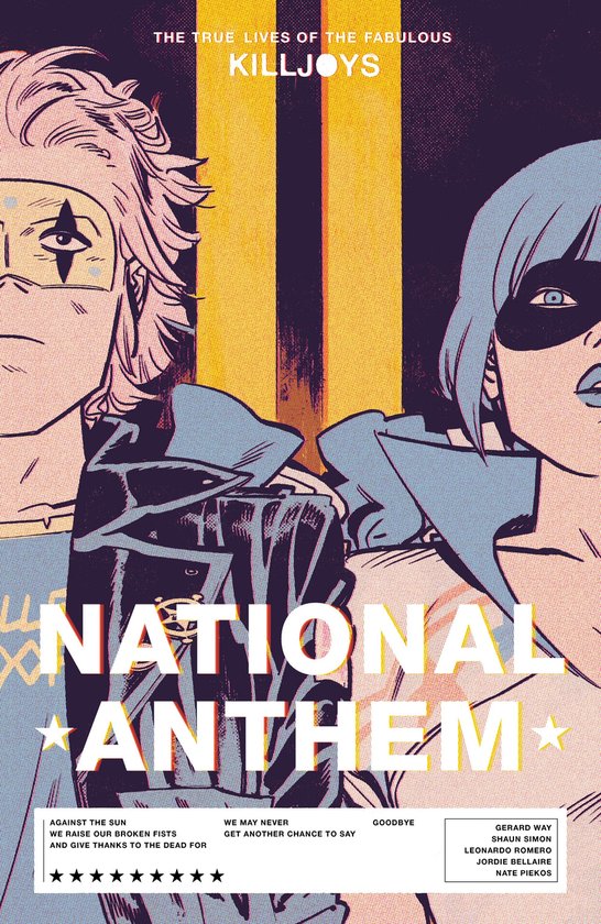 The True Lives of the Fabulous Killjoys: National Anthem