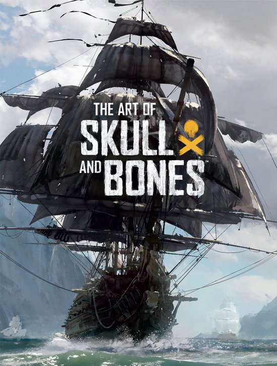 The Art Of Skull And Bones