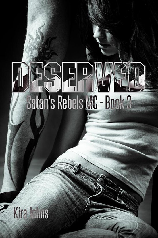 Satan's Rebels MC Series 3 - Deserved