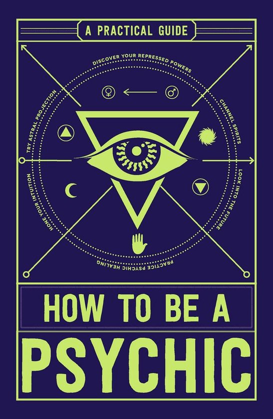 How to be a Psychic