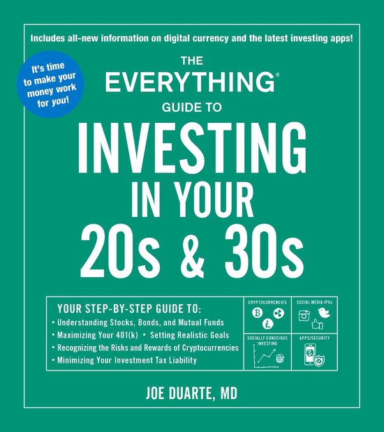 The Everything Guide to Investing in Your 20s  30s Your StepbyStep Guide to  Understanding Stocks, Bonds, and Mutual Funds  Maximizing Your   Minimizing Your Investment Tax Liability