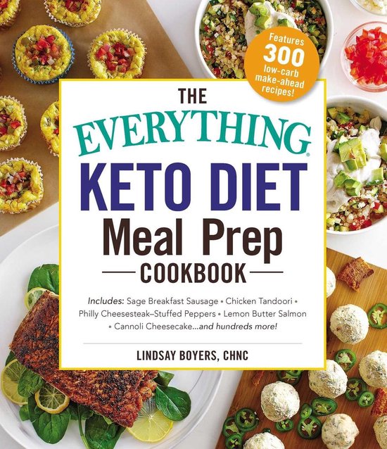 Everything Series - The Everything Keto Diet Meal Prep Cookbook