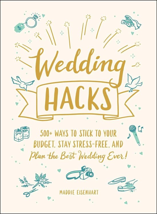 Life Hacks Series - Wedding Hacks