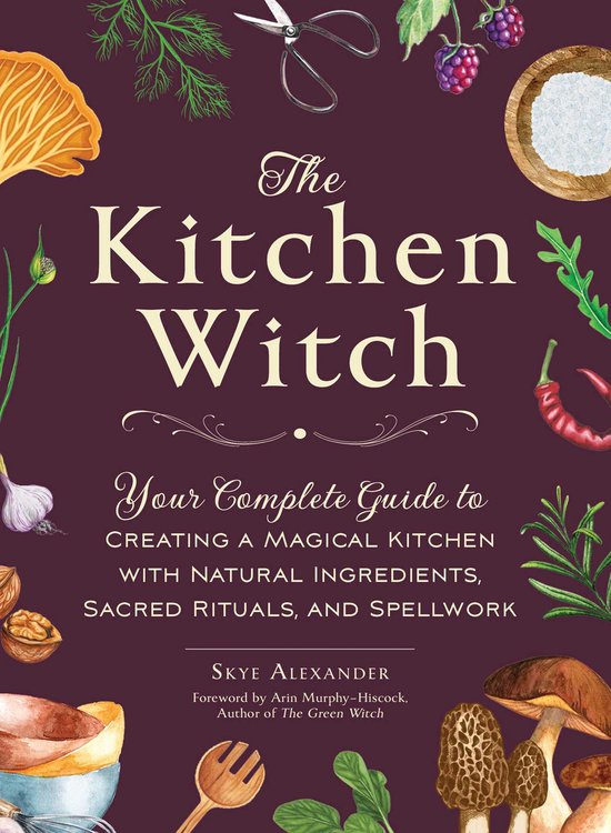 House Witchcraft, Magic, & Spells Series-The Kitchen Witch