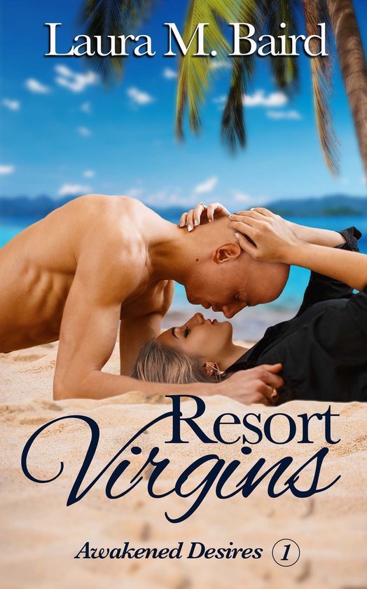 Awakened Desires 1 - Resort Virgins