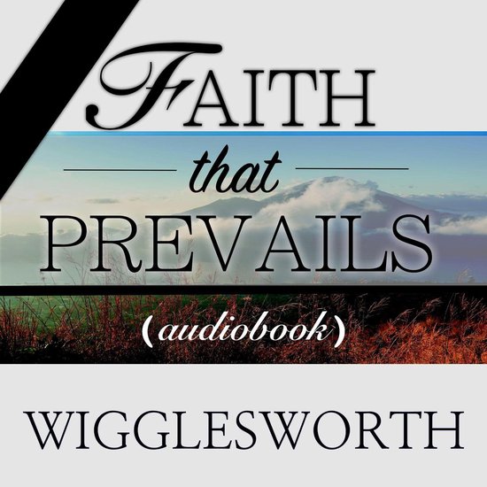 Faith That Prevails