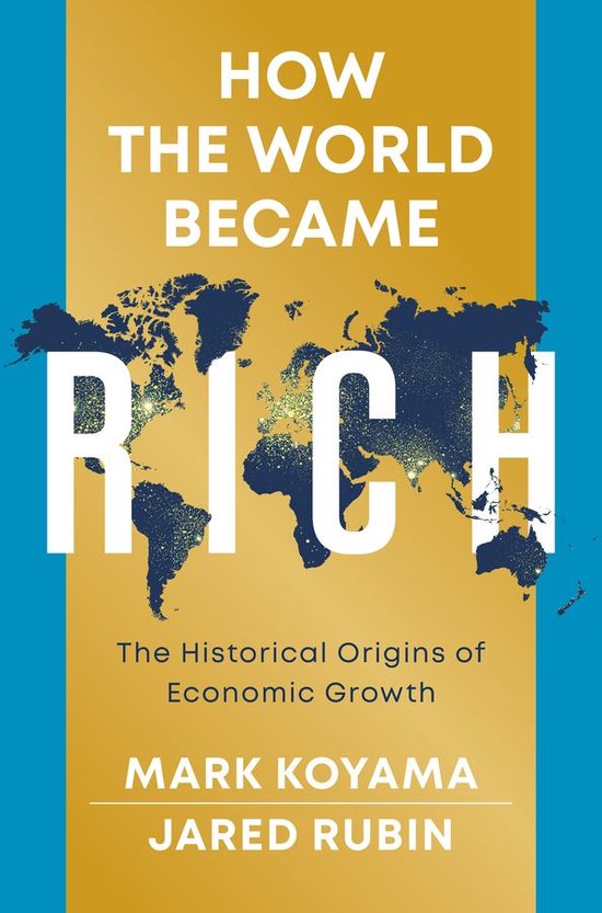 How the World Became Rich