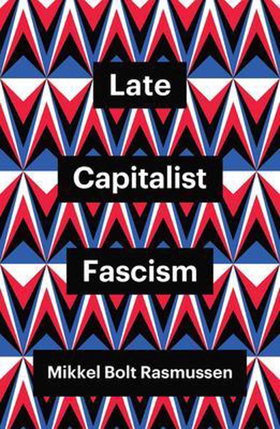 Theory Redux- Late Capitalist Fascism