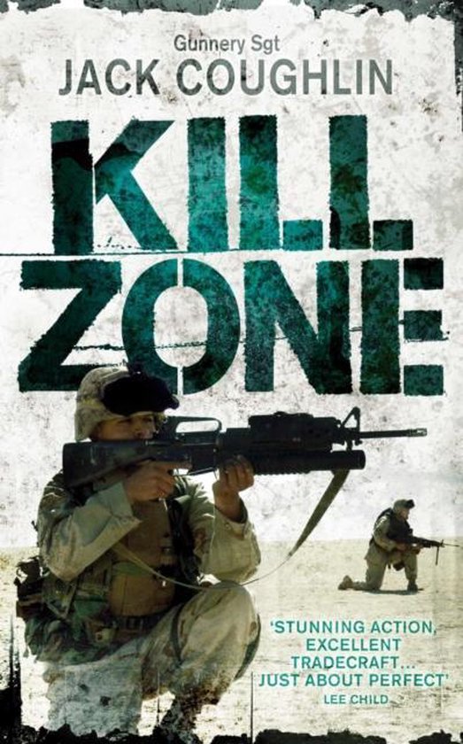 Gunnery Sergeant Kyle Swanson series1- Kill Zone