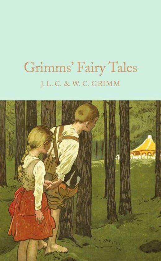 Macmillan Collector's Library - Grimms' Fairy Tales