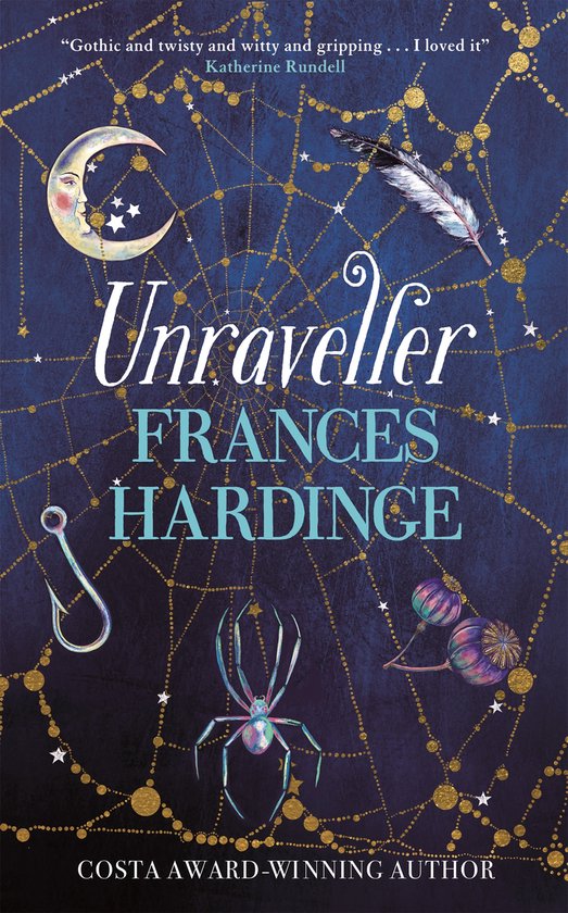 Unraveller: The must-read fantasy from Costa-Award winning author Frances Hardinge