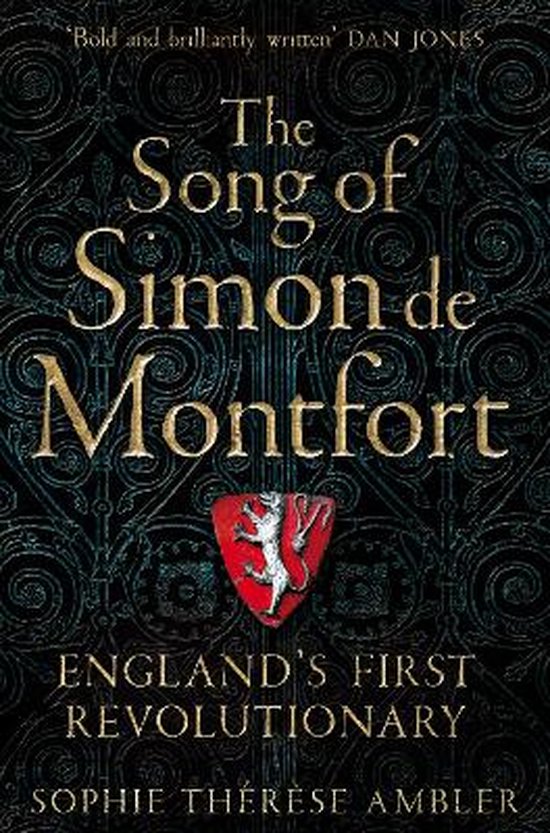 The Song of Simon de Montfort England's First Revolutionary