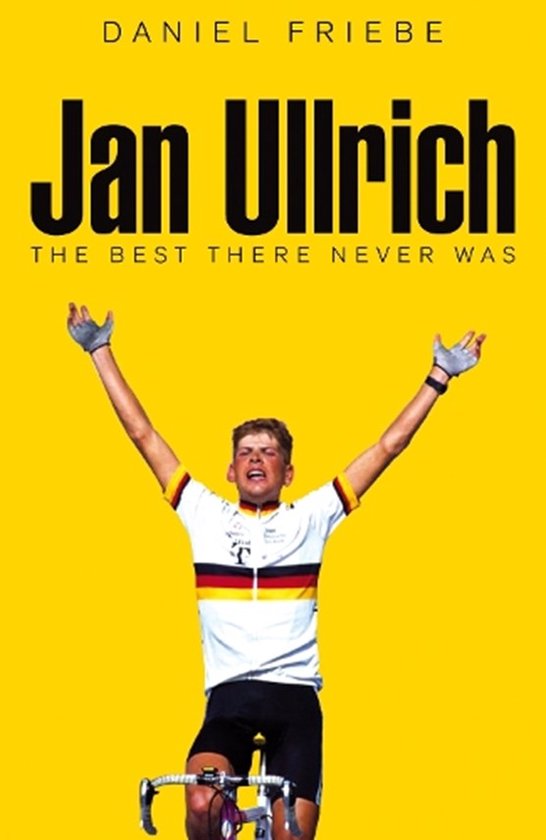 Jan Ullrich: The Best There Never Was