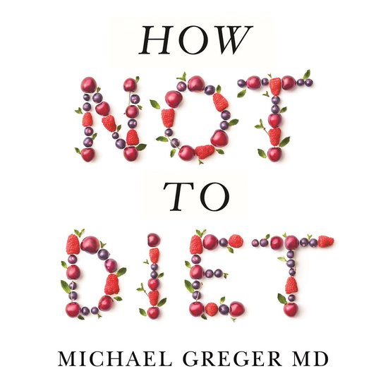 How Not To Diet