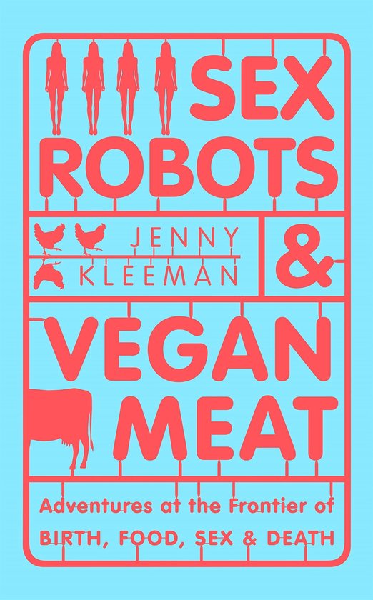 Sex Robots & Vegan Meat EXPORT