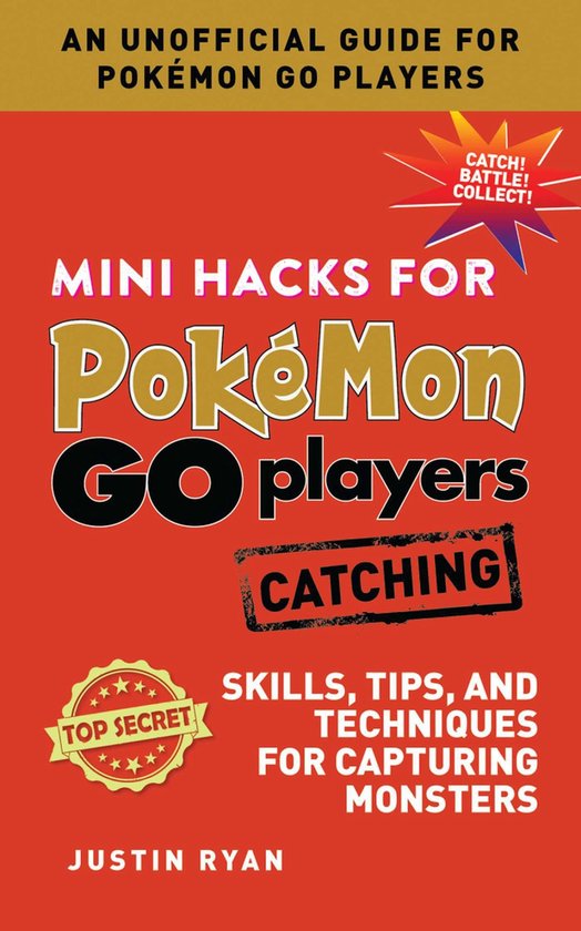 Mini Hacks for Pokémon GO Players: Catching