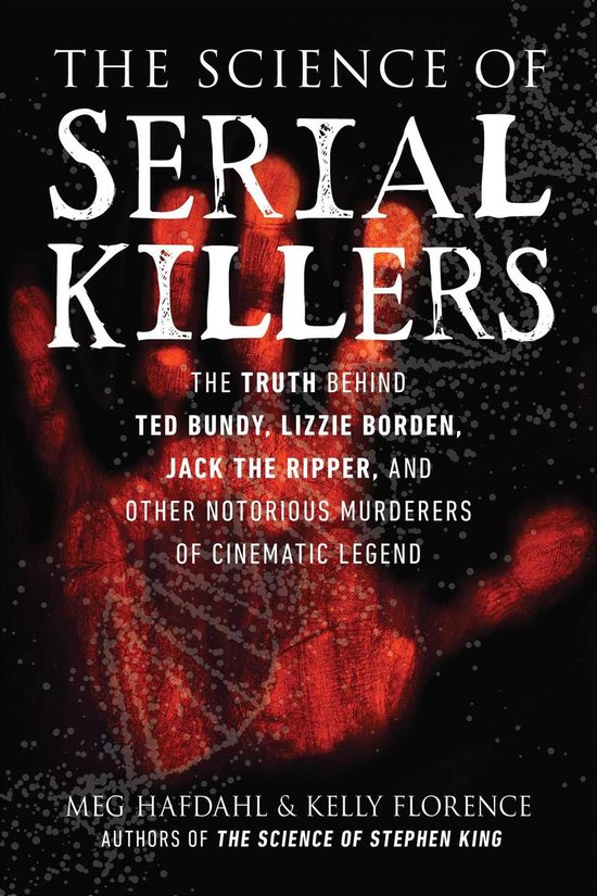 The Science of - The Science of Serial Killers