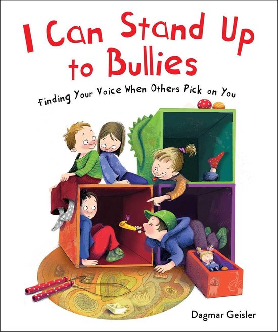 The Safe Child, Happy Parent Series - I Can Stand Up to Bullies
