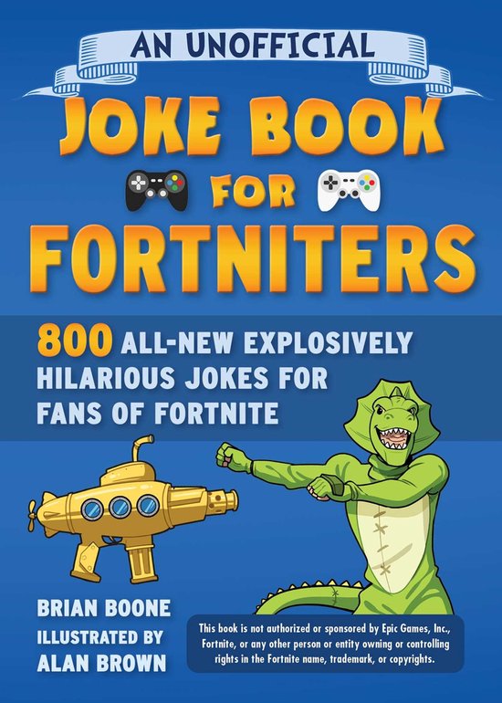 Unofficial Joke Books for Fortniters-An Unofficial Joke Book for Fortniters