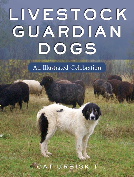 Livestock Guardian Dogs