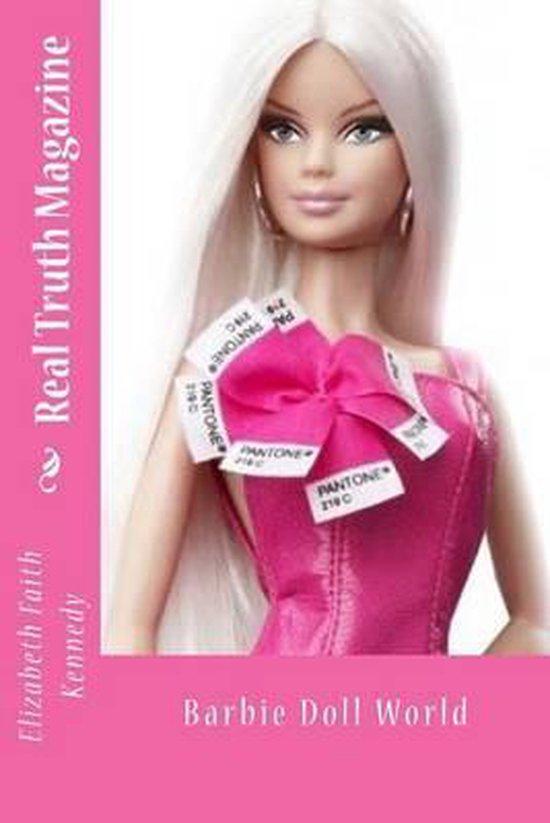 Barbie World- Real Truth Magazine