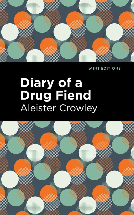 Mint Editions- Diary of a Drug Fiend