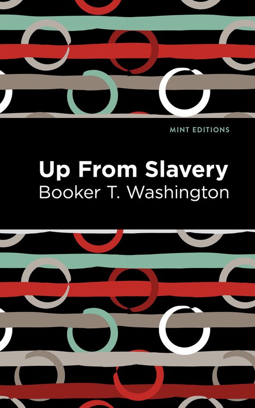 Mint Editions- Up From Slavery