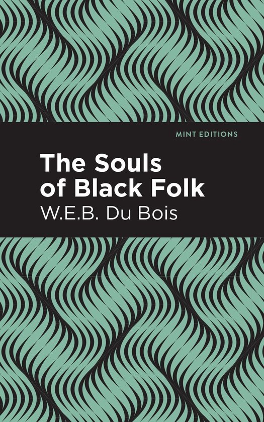 Mint Editions-The Souls of Black Folk