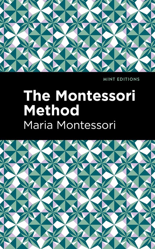 Mint Editions-The Montessori Method