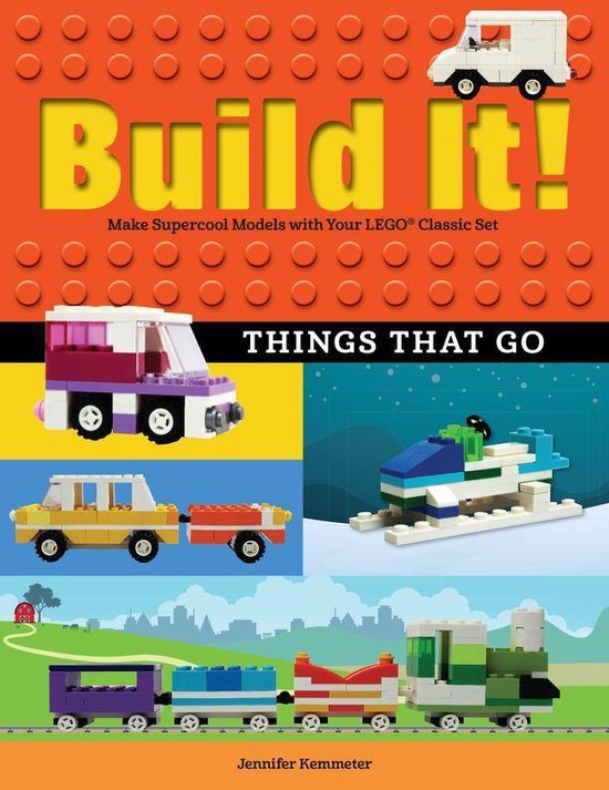 Brick Books 7 - Build It! Things That Go