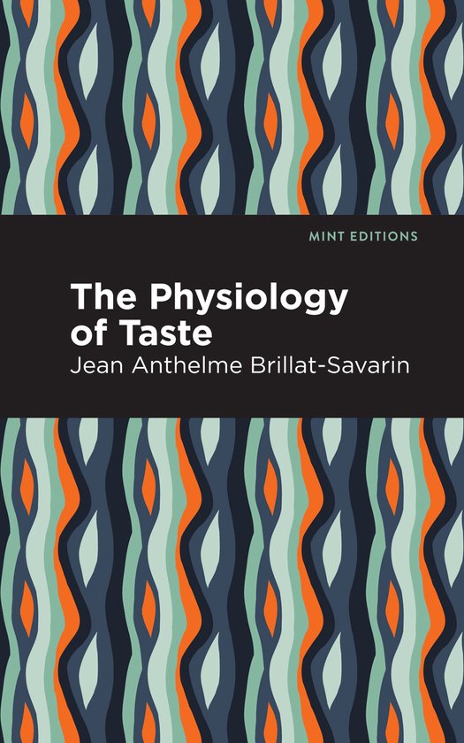 Mint Editions-The Physiology of Taste