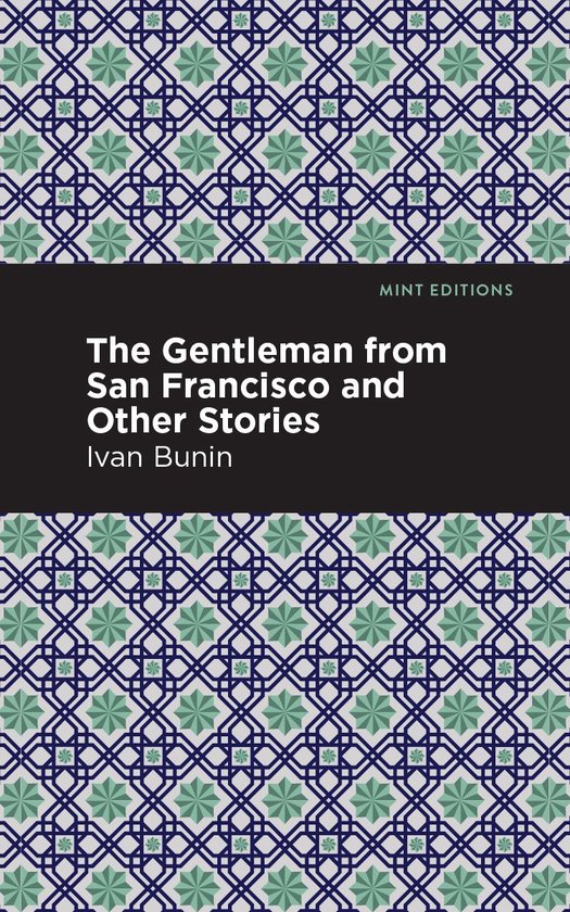 Mint Editions-The Gentleman from San Francisco and Other Stories