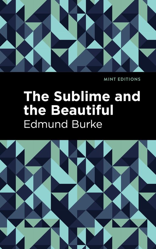 Mint Editions-The Sublime and The Beautiful