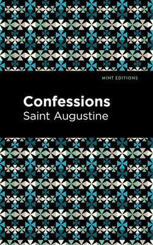 Mint Editions (Philosophical and Theological Work) - Confessions