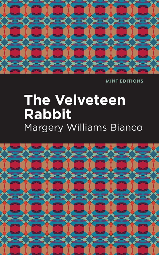 Mint Editions (The Children's Library) - The Velveteen Rabbit