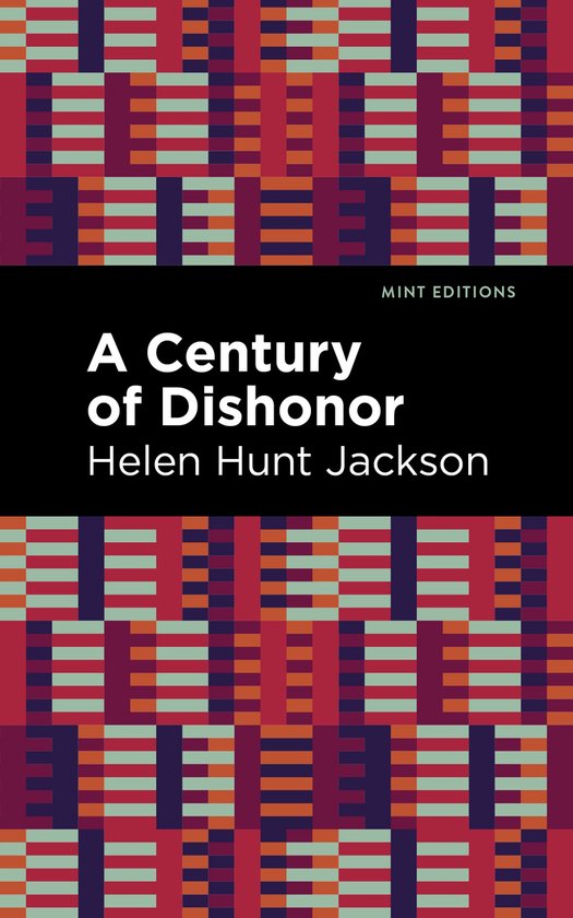 Mint Editions-A Century of Dishonor