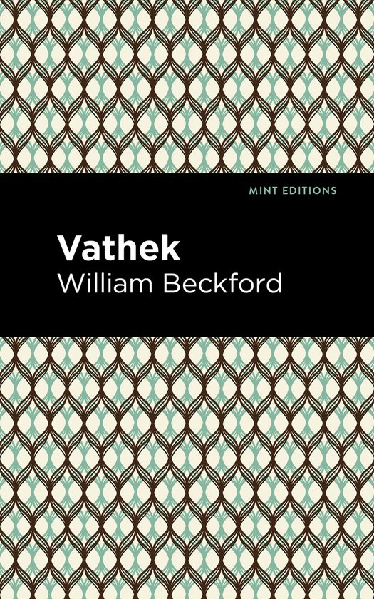 Mint Editions- Vathek