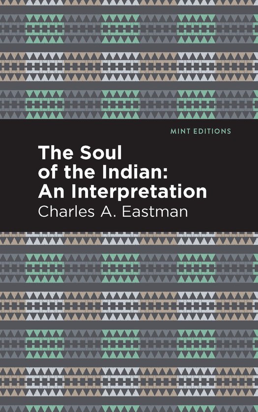 Mint Editions-The Soul of an Indian: