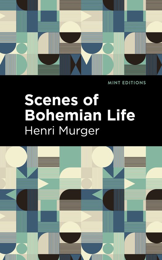 Mint Editions- Scenes of Bohemian Life