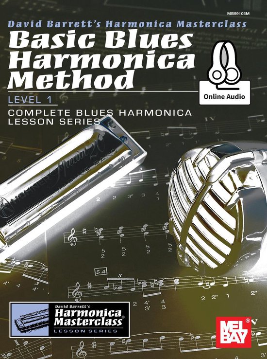 Harmonica Masterclass Lessons 1 - Basic Blues Harmonica Method Level 1