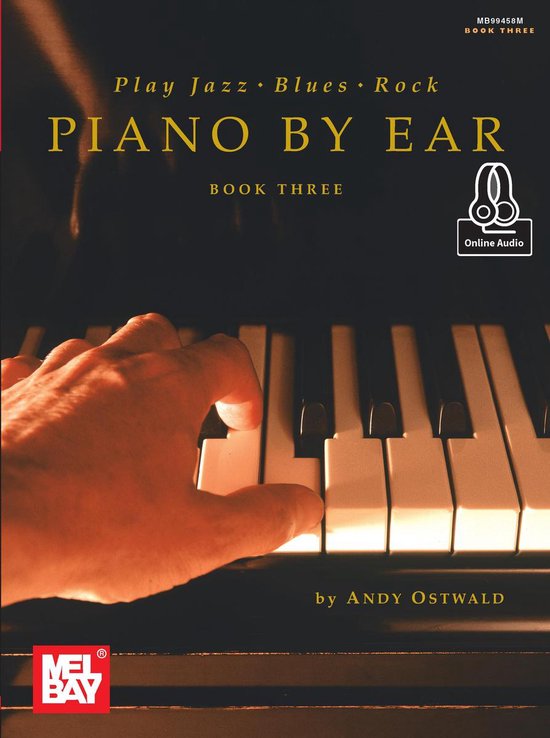 Play Jazz, Blues, & Rock Piano by Ear Book Three