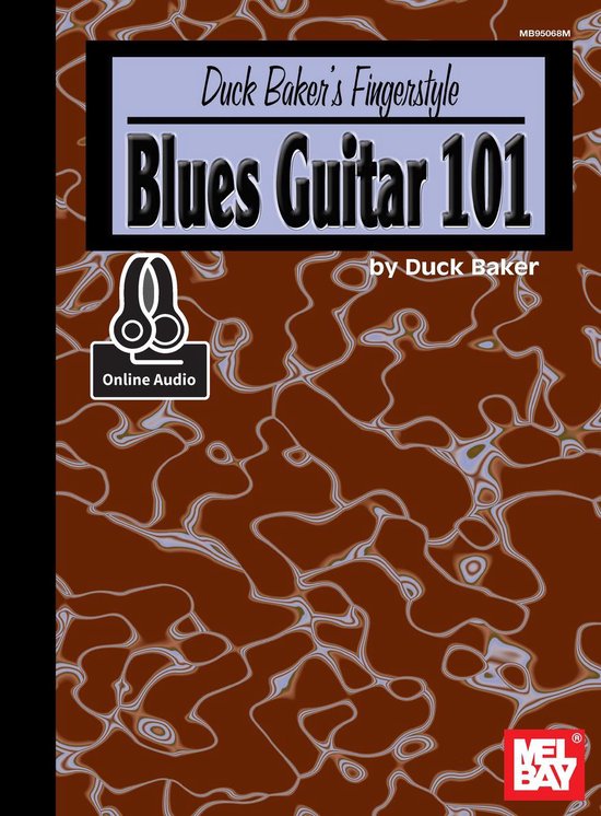 Duck Baker's Fingerstyle Blues Guitar 101