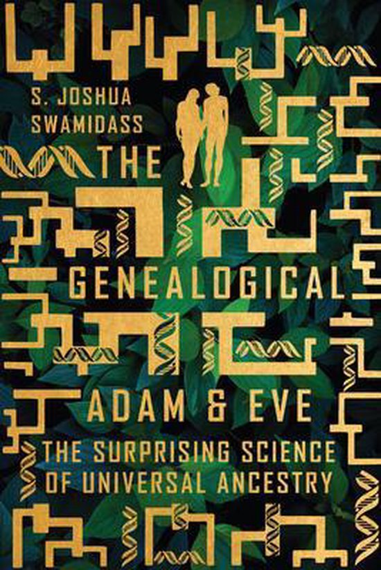 The Genealogical Adam and Eve – The Surprising Science of Universal Ancestry