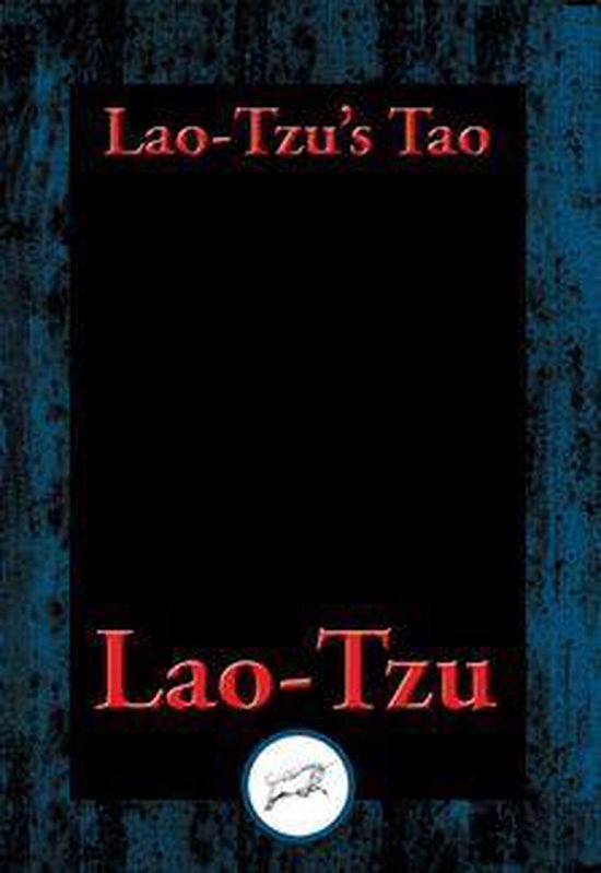 Lao-tzu’s Tao and Wu Wei