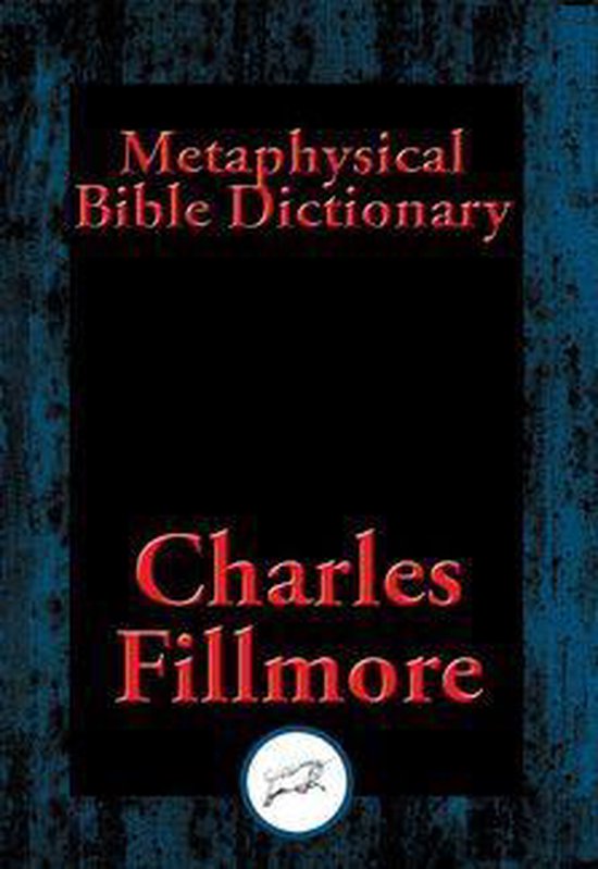 Metaphysical Bible Dictionary