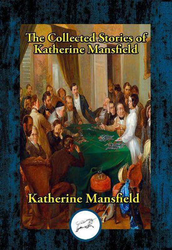 The Collected Stories of Katherine Mansfield